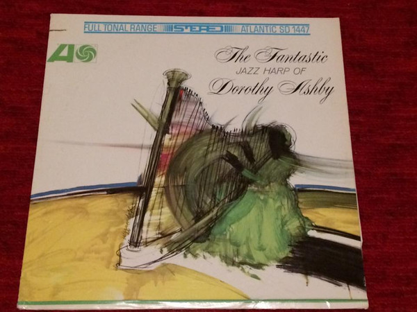 Dorothy Ashby - The Fantastic Jazz Harp Of Dorothy Ashby 