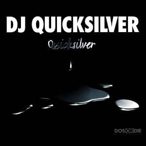 Quicksilver - DJ Quicksilver