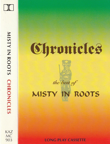 Misty In Roots – Chronicles - The Best Of Misty In Roots (1994, CD