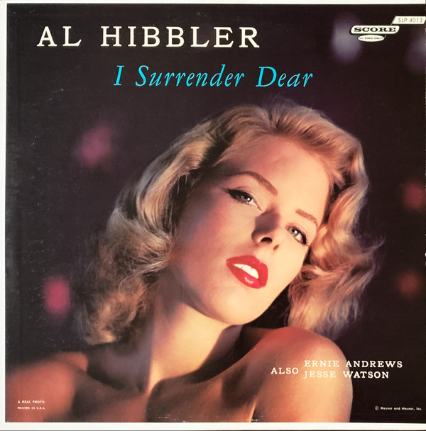 baixar álbum Al Hibbler, Ernie Andrews, Jesse Watson - I Surrender Dear