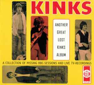 The Kinks – The Third (And Last) Great Lost Kinks Album (2004, CD