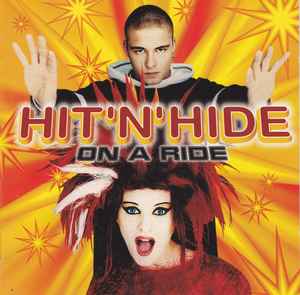 Hit 'n' Hide - On A Ride