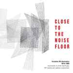 Close To The Noise Floor (Formative UK Electronica 1975-1984)、2017、Fileのカバー