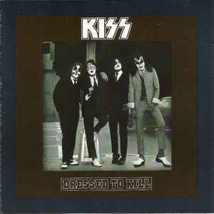 Kiss – Dressed To Kill (1989, CD) - Discogs