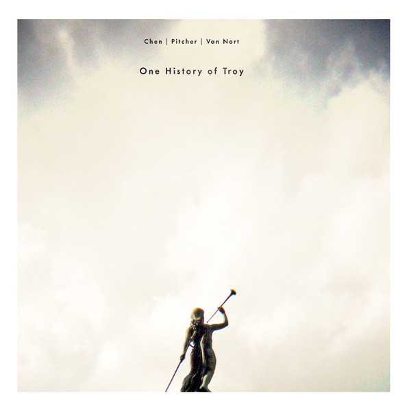 last ned album Chen I Pitcher I Van Nort - One History Of Troy