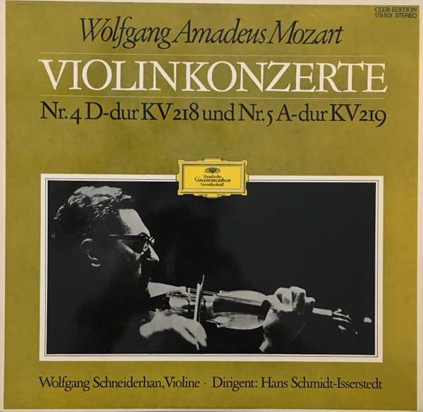 baixar álbum Wolfgang Amadeus Mozart SinfonieOrchester des NDR, Violine, Dirigent - Violinkonzerte Nr 4 D dur KV 218 Nr 5 A dur KV 219
