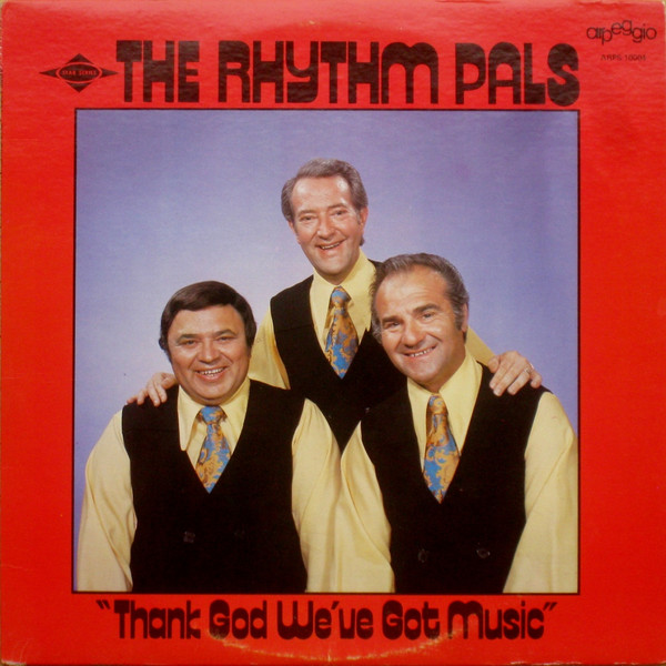 ladda ner album The Rhythm Pals - Thank God Weve Got Music