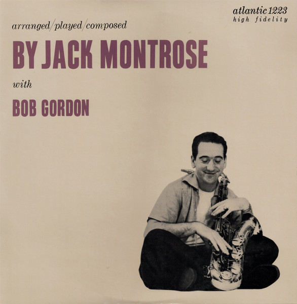 Jack Montrose With Bob Gordon – Arranged/Played/Composed (2000, CD
