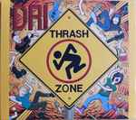 Cover of Thrash Zone, 2022-10-15, CD