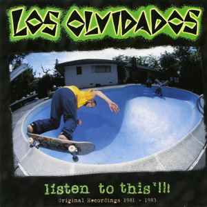 Los Olvidados (2) - Listen To This!!! Original Recordings 1981-1983