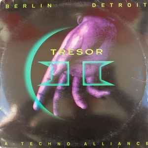 Various - Tresor II (Berlin Detroit - A Techno Alliance)