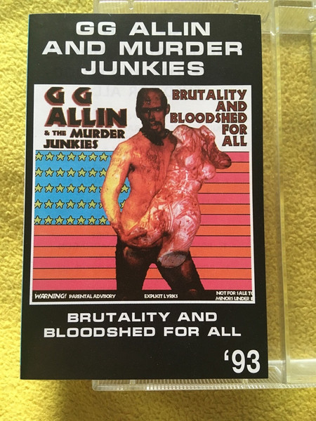 GG Allin & The Murder Junkies - Brutality & Bloodshed For All