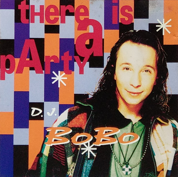 D.J. BoBo – There Is A Party (1994, CD) - Discogs