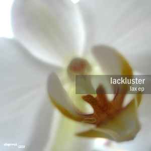 Lax EP - Lackluster