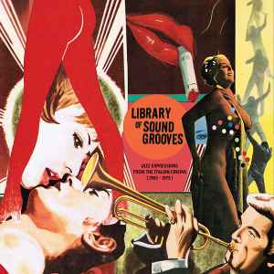 Library Of Sound Grooves: Jazz Expressions From The Italian Cinema (1963-1975) - Various