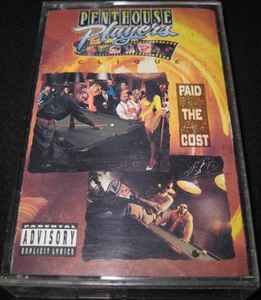 Penthouse Players Clique – Paid The Cost (1992, Cassette) - Discogs