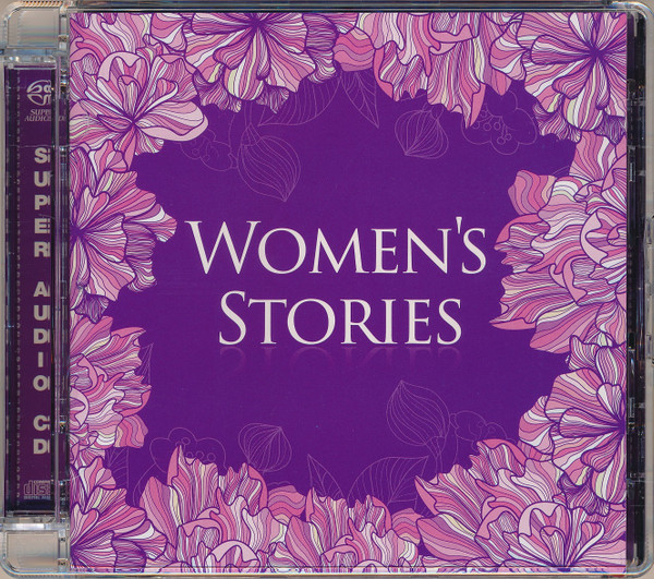 Women's Stories (2015, SACD) - Discogs