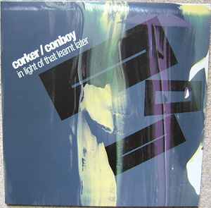 Corker / Conboy - In Light Of That Learnt Later Album-Cover