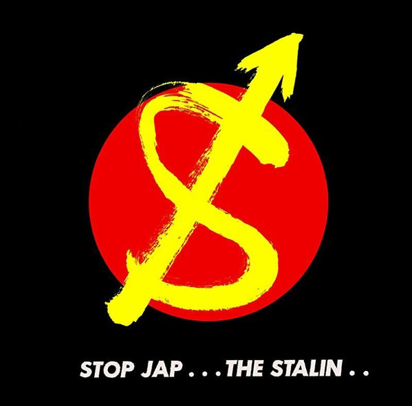 The Stalin - Stop Jap | Releases | Discogs