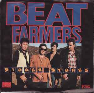 The Beat Farmers – Bigger Stones (1985, Vinyl) - Discogs