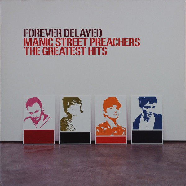 Manic Street Preachers – Forever Delayed - The Greatest Hits 