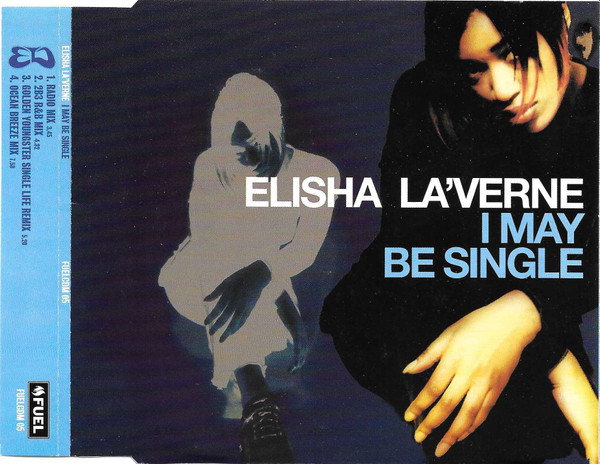 Elisha La'Verne – I May Be Single (The Complete Collection) (1996 