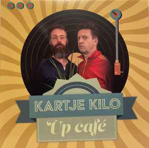 Kartje Kilo - Up Café album cover