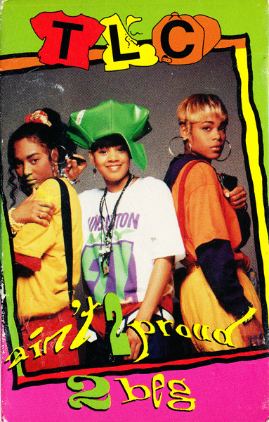 TLC – Ain't 2 Proud 2 Beg (1992, Cassette) - Discogs