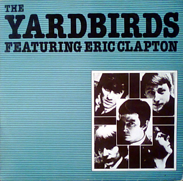 The Yardbirds Featuring Eric Clapton – The Yardbirds Featuring