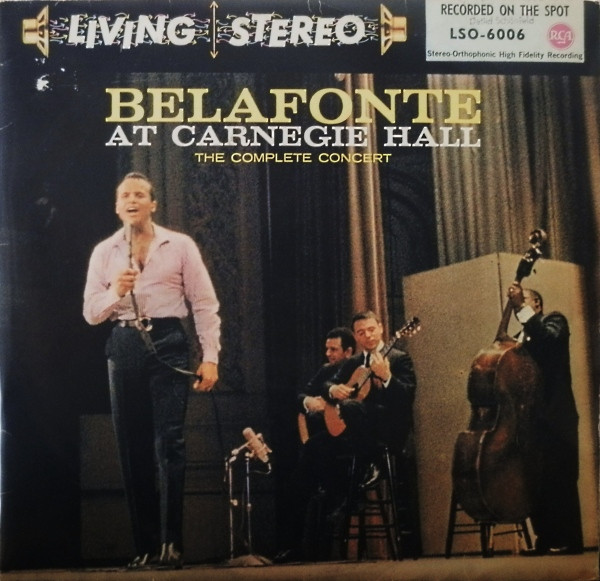 Belafonte At Carnegie Hall: The Complete Concert (1960