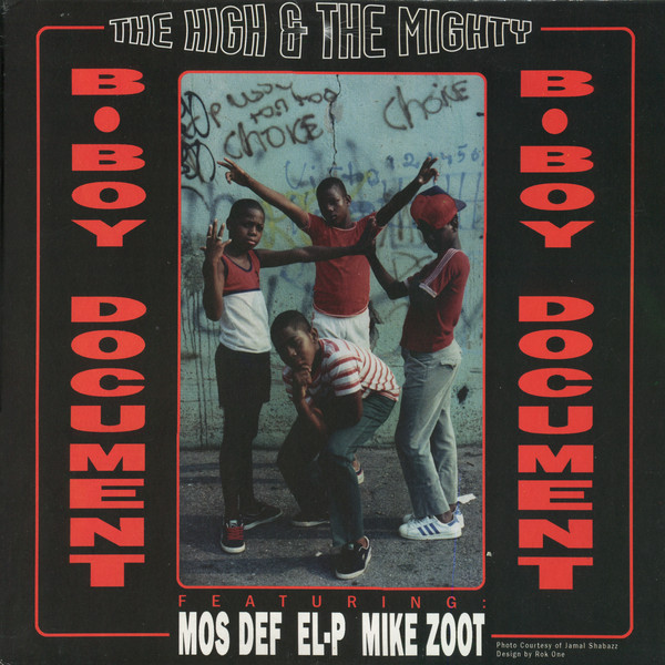 The High & Mighty Featuring Mos Def, EL-P & Mike Zoot – B-Boy