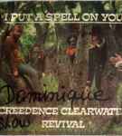 Creedence Clearwater Revival – I Put A Spell On You (1969, Vinyl) - Discogs