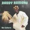 Daddy Ramanu - De-Culture