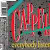 Cappella - Everybody Listen To It