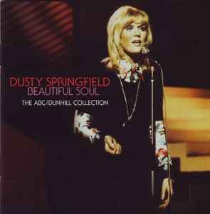 Dusty Springfield - Beautiful Soul (The ABC/Dunhill Collection)