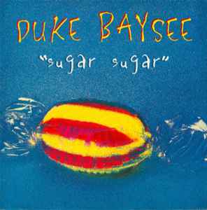 Duke Baysee – Sugar Sugar (1994