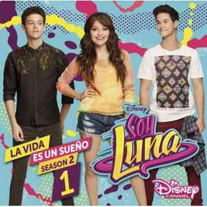 repetir dos semanas Orientar Soy Luna: La Vida Es un Sueño 1 - Season 2 (2017, CD) - Discogs