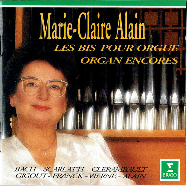 Marie-Claire Alain – Les Bis Pour Orgue / Organ Encores (1993, CD