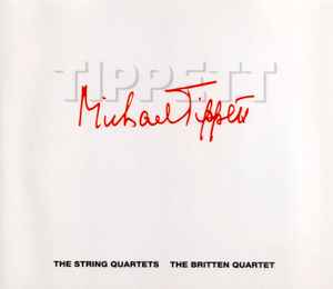 Sir Michael Tippett - The String Quartets album cover