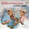 Bob Wills & Tommy Duncan With The Texas Playboys - A Living Legend