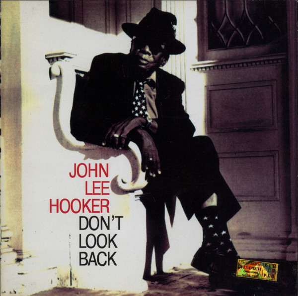 John Lee Hooker – Don't Look Back (1997, CD) - Discogs