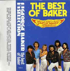 George Baker Selection – The Best Of Baker (1977, Cassette) - Discogs