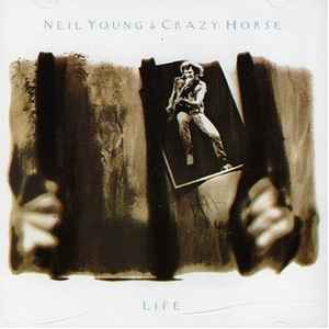 Neil Young & Crazy Horse – Life (CD) - Discogs