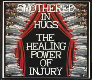 Smothered In Hugs – The Healing Power Of Injury (2008, CD) - Discogs