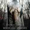 Black Nail Cabaret And Friends* - Woodland Memoirs