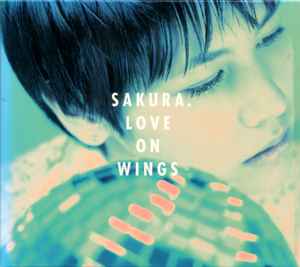 Sakura - Love On Wings | Releases | Discogs