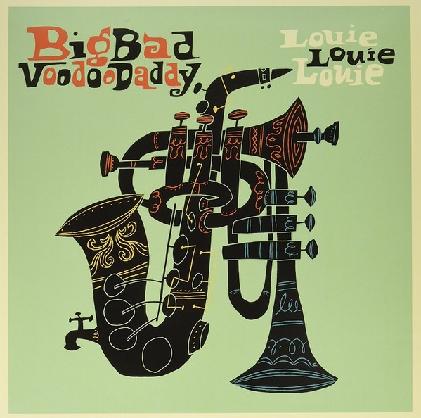 Big Bad Voodoo Daddy – Louie Louie Louie (2017, CD) - Discogs