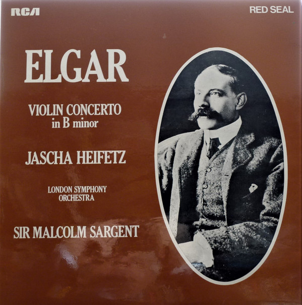 baixar álbum Elgar Jascha Heifetz, London Symphony Orchestra, Sir Malcolm Sargent - Violin Concerto In B Minor