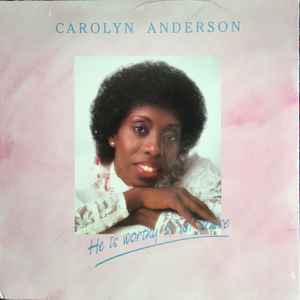 Carolyn Anderson - He Is Worthy Of All Praise