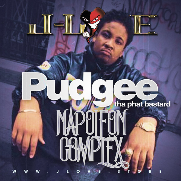 J-Love Presents Pudgee Tha Phat Bastard – Napoleon Complex (2021